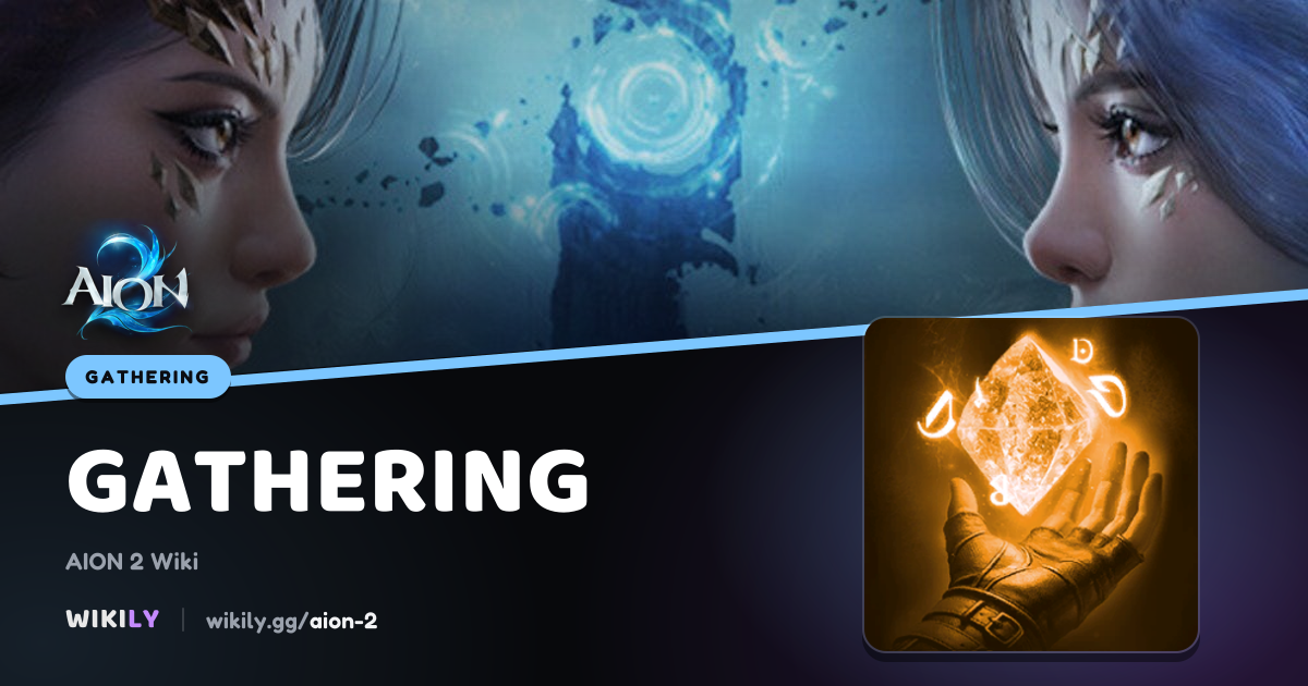 Gathering Nodes, Proficiency and Extraction Skills | AION 2 Wiki