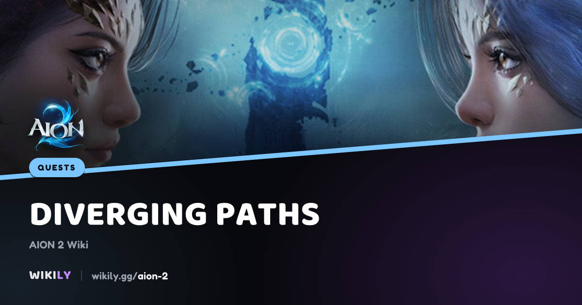 Diverging Paths Quest | AION 2 Wiki