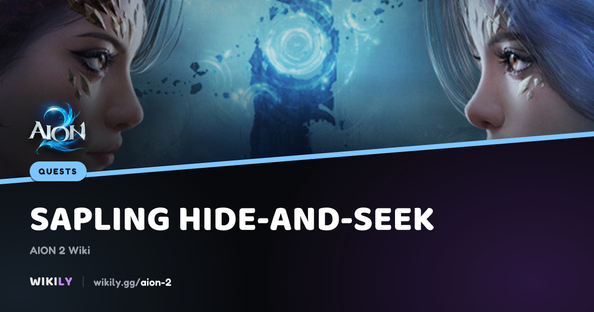 Sapling Hide-and-Seek Quest | AION 2 Wiki