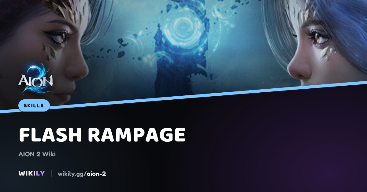 Flash Rampage Templar Skill Effects | AION 2 Wiki