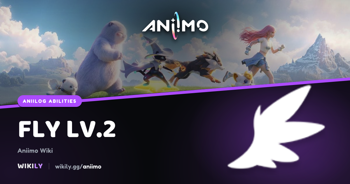 Fly Lv.2 | Aniimo