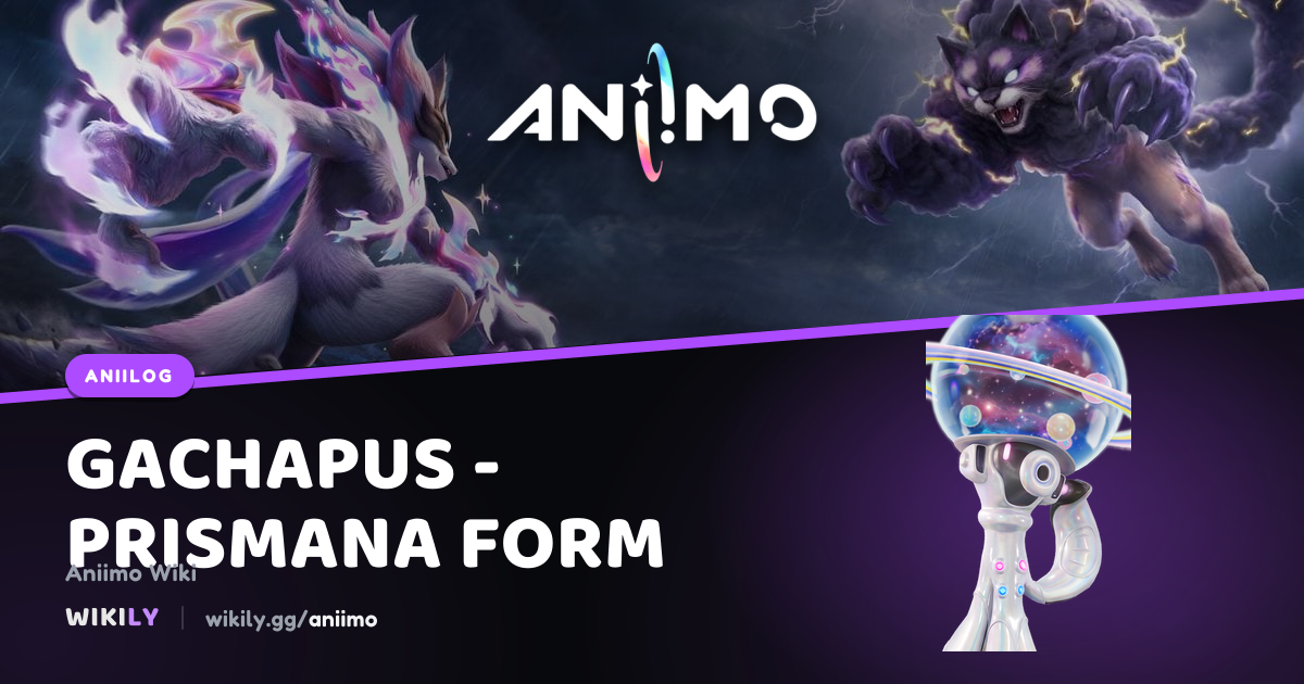 Where to find Gachapus - Prismana Form in Aniimo: spawn map and habitats