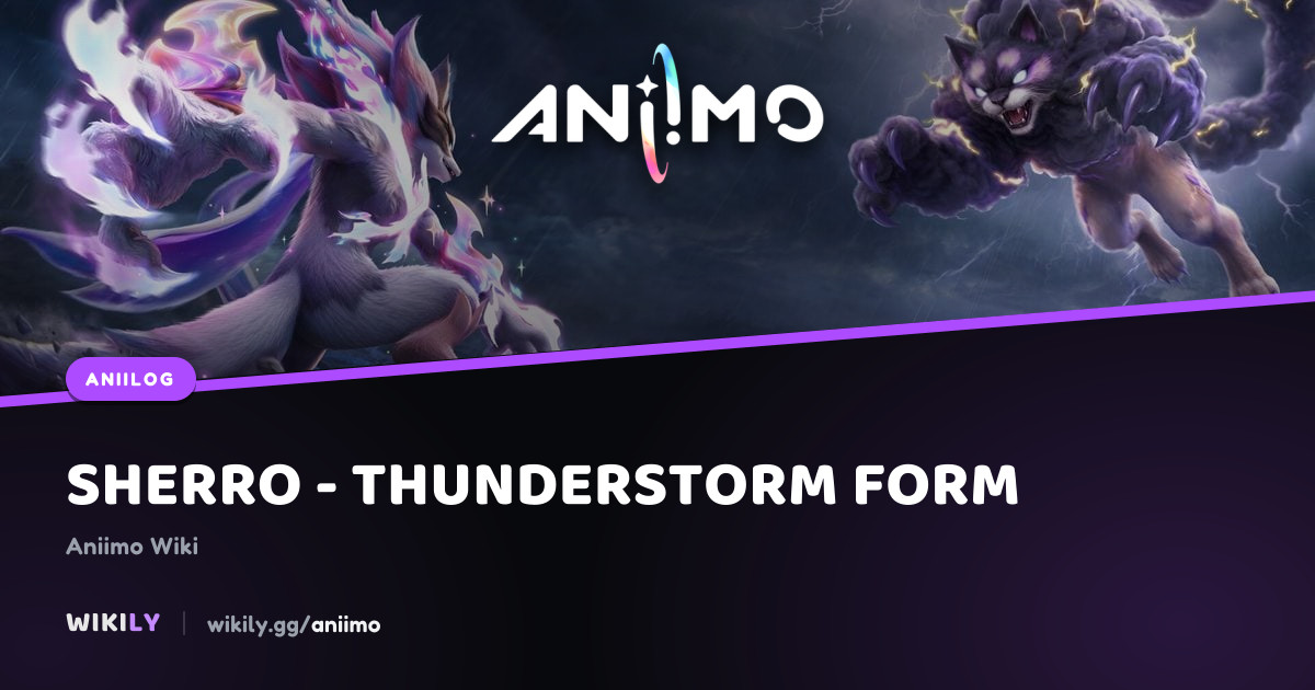 Sherro - Thunderstorm Form - Lightning / Water | Aniimo
