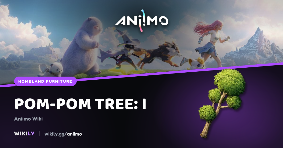 Pom-Pom Tree: I - Aniimo furniture & upgrades