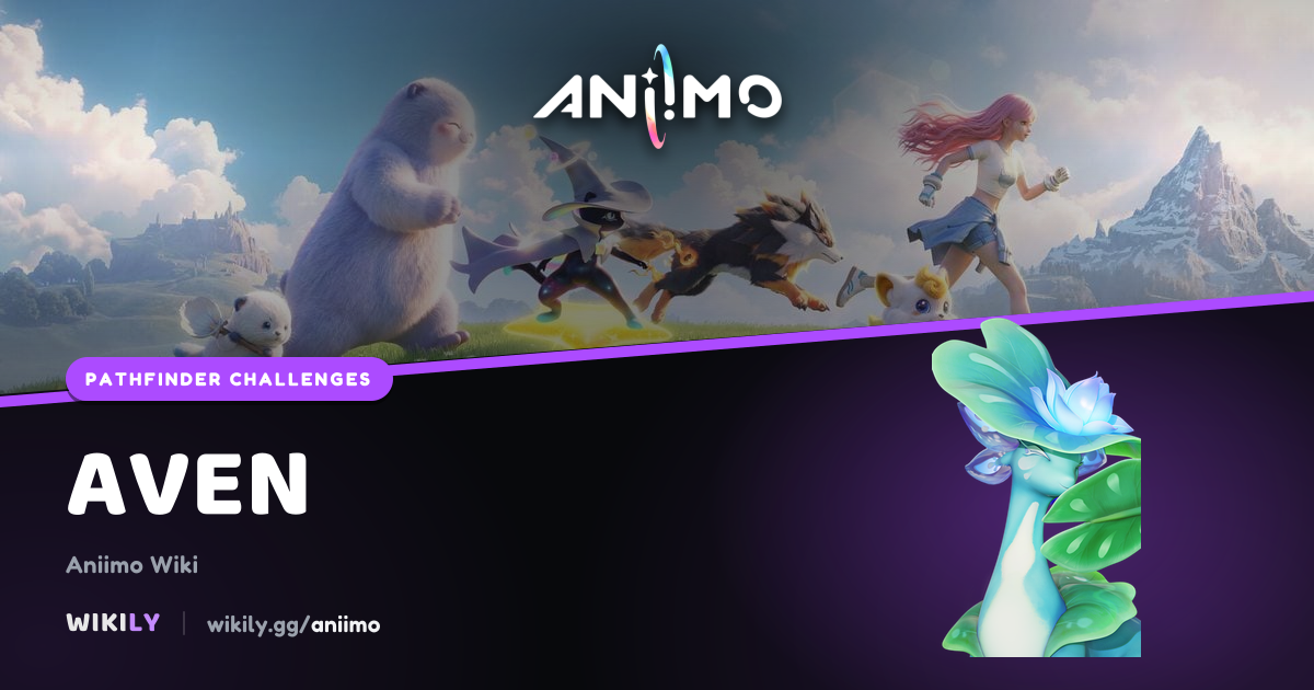 Aven - Pathfinder Challenge | Aniimo