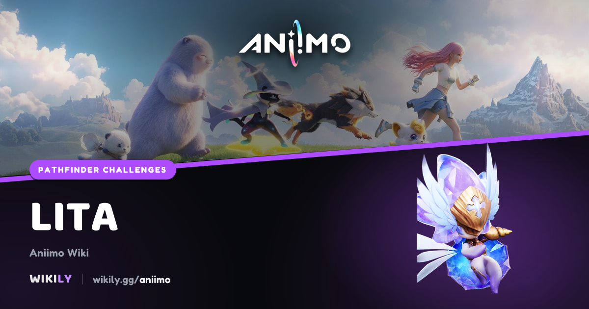 Lita - Elite Pathfinder Challenge | Aniimo