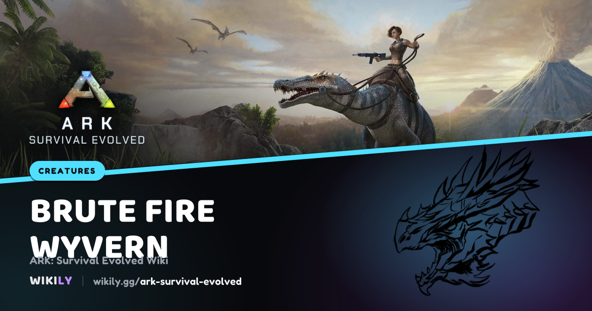 Brute Fire Wyvern Creature | ARK: Survival Evolved Wiki