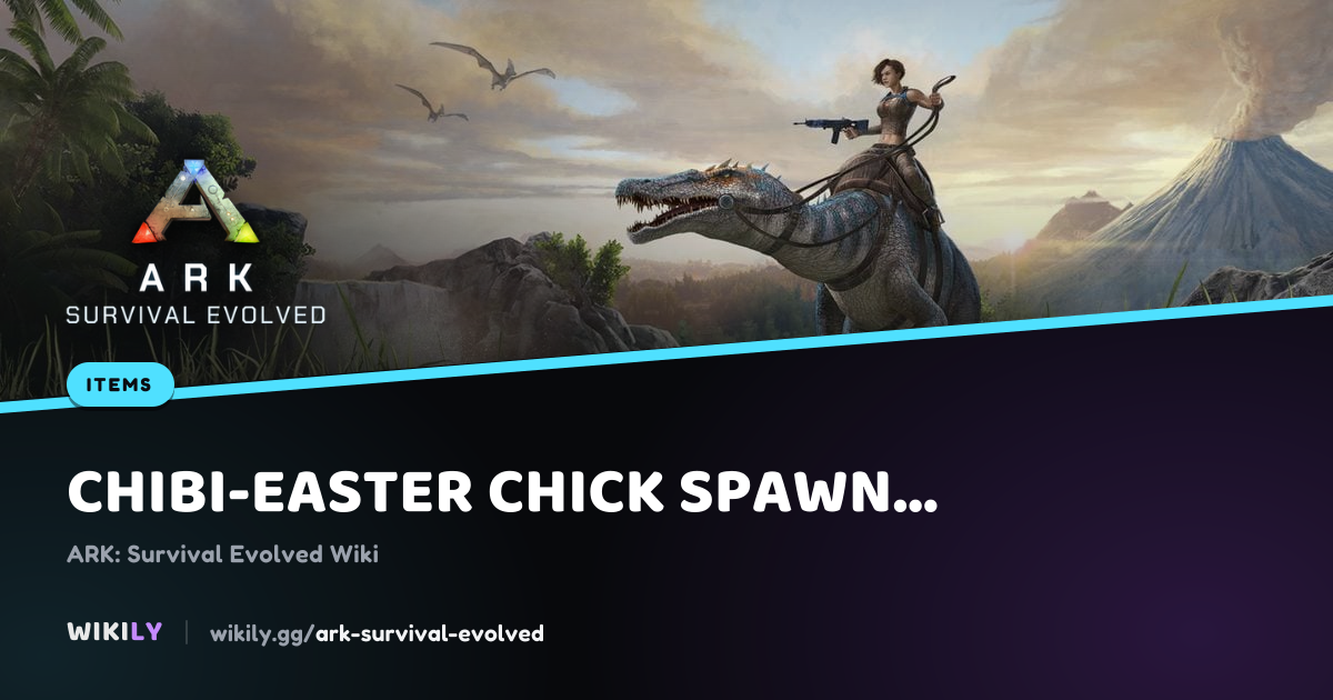 Chibi-Easter Chick Spawn Command (GFI Code) | ARK: Survival Evolved Wiki