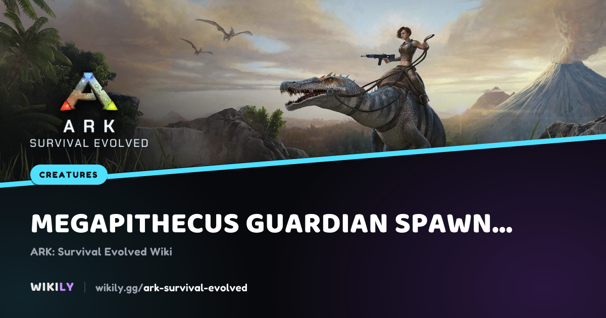 Comandos de Spawn de Guardián Megapiteco | ARK: Survival Evolved Wiki