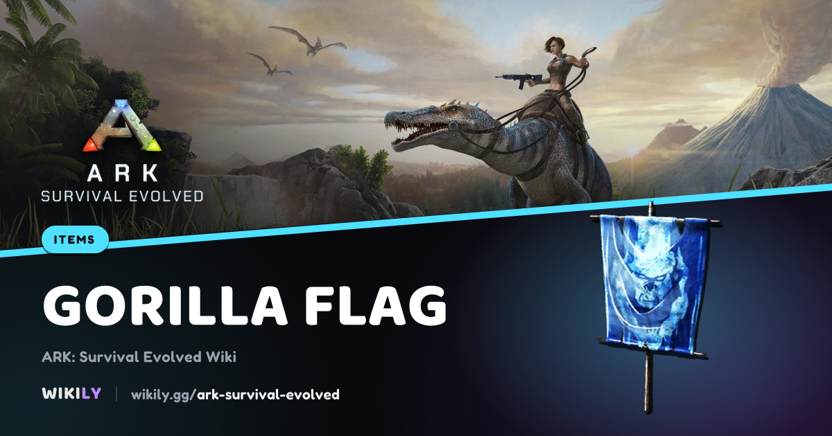 Drapeau du Gorille Objet | ARK: Survival Evolved Wiki