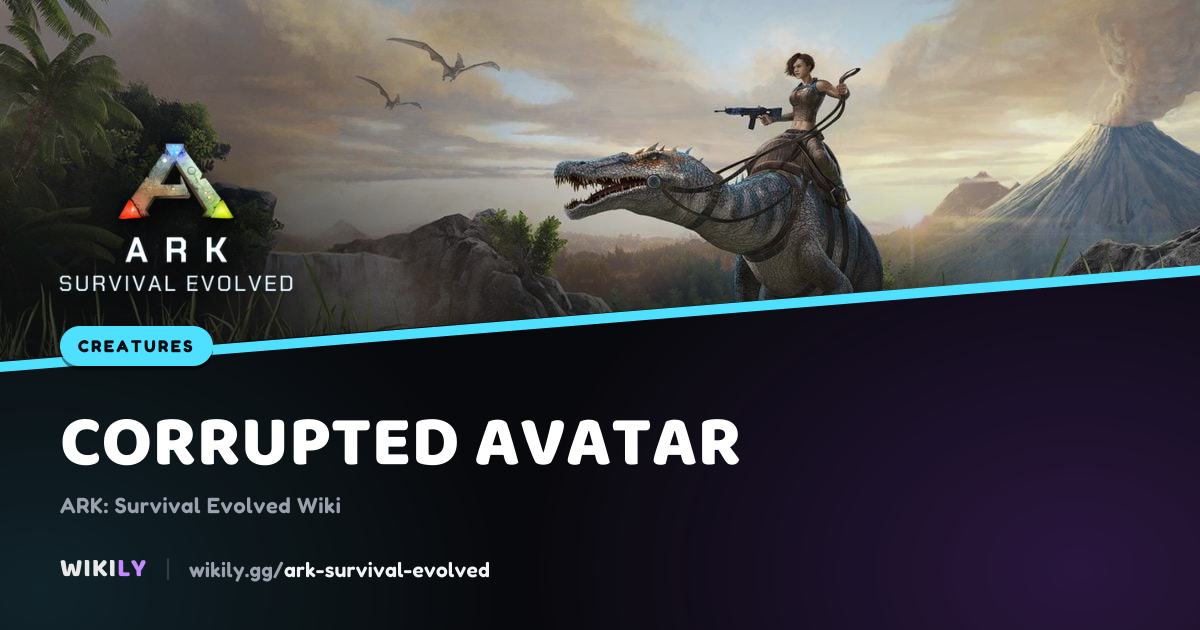 오염된 아바타 생물 | ARK: Survival Evolved Wiki