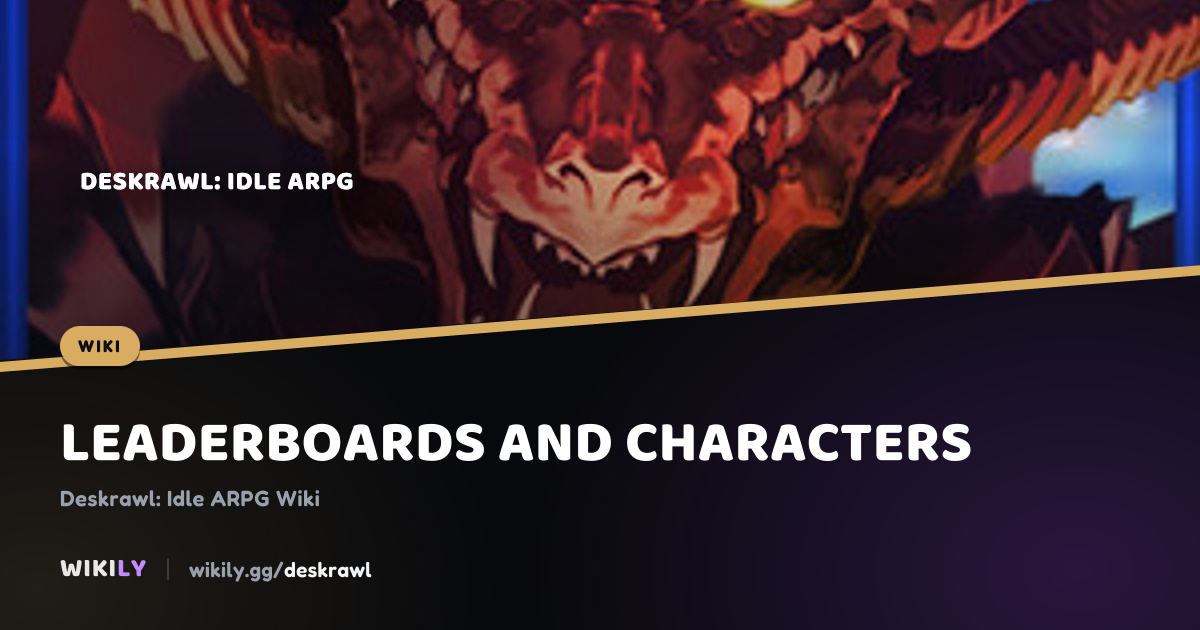 Leaderboards and Inferno Clear Times | Deskrawl Wiki