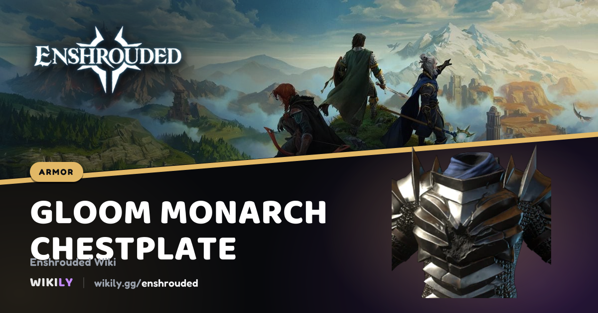 Gloom Monarch Chestplate Armor Stats | Enshrouded Wiki