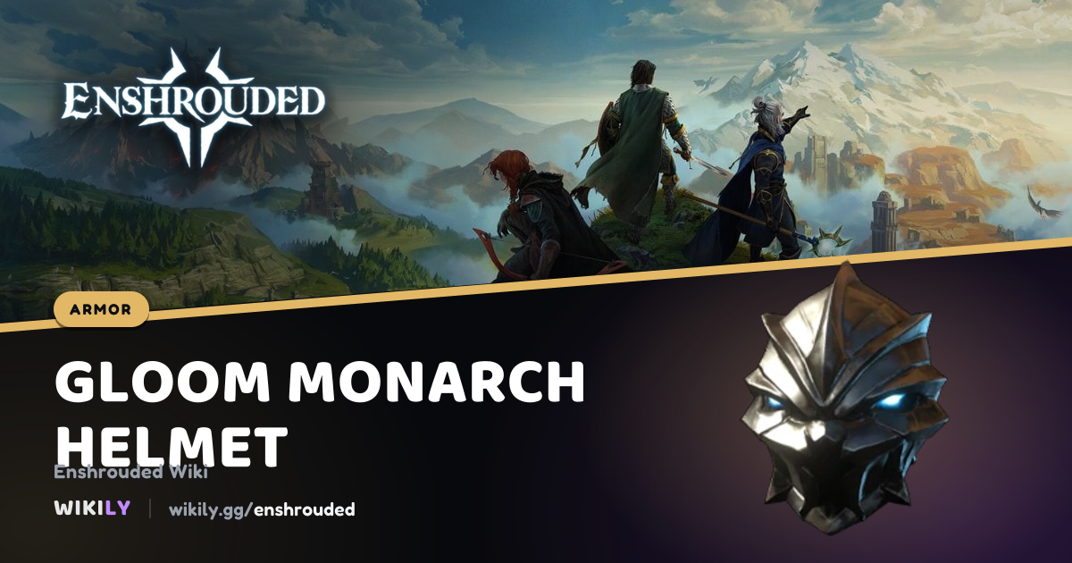 Gloom Monarch Helmet Armor Stats | Enshrouded Wiki