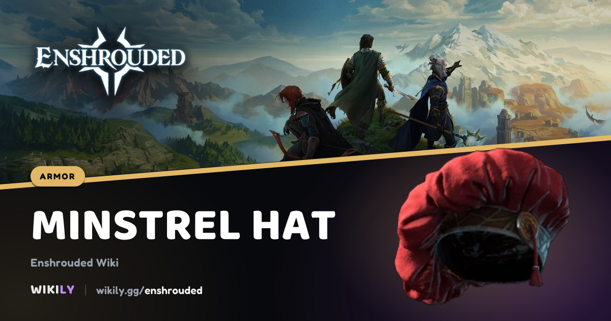 Minstrel Hat Armor Stats | Enshrouded Wiki
