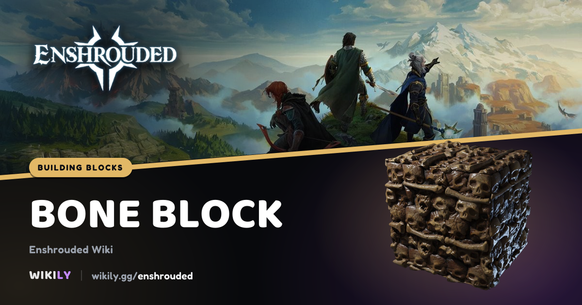 Bone Block | Enshrouded Wiki