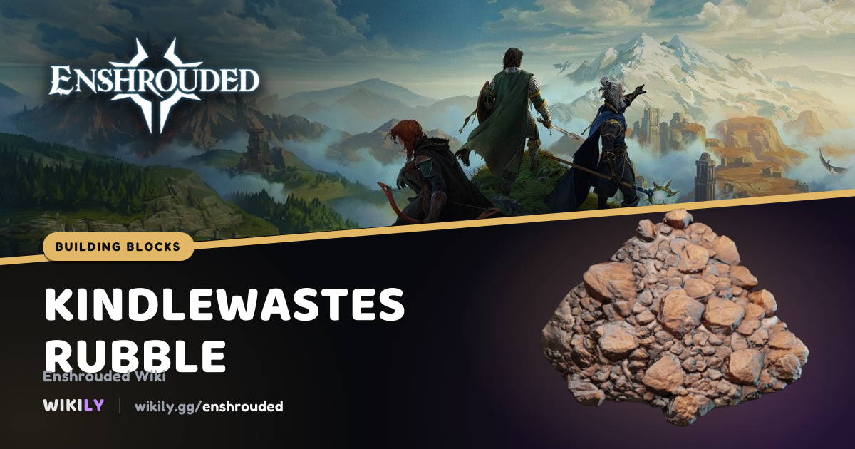 Kindlewastes Rubble Building Block | Enshrouded Wiki