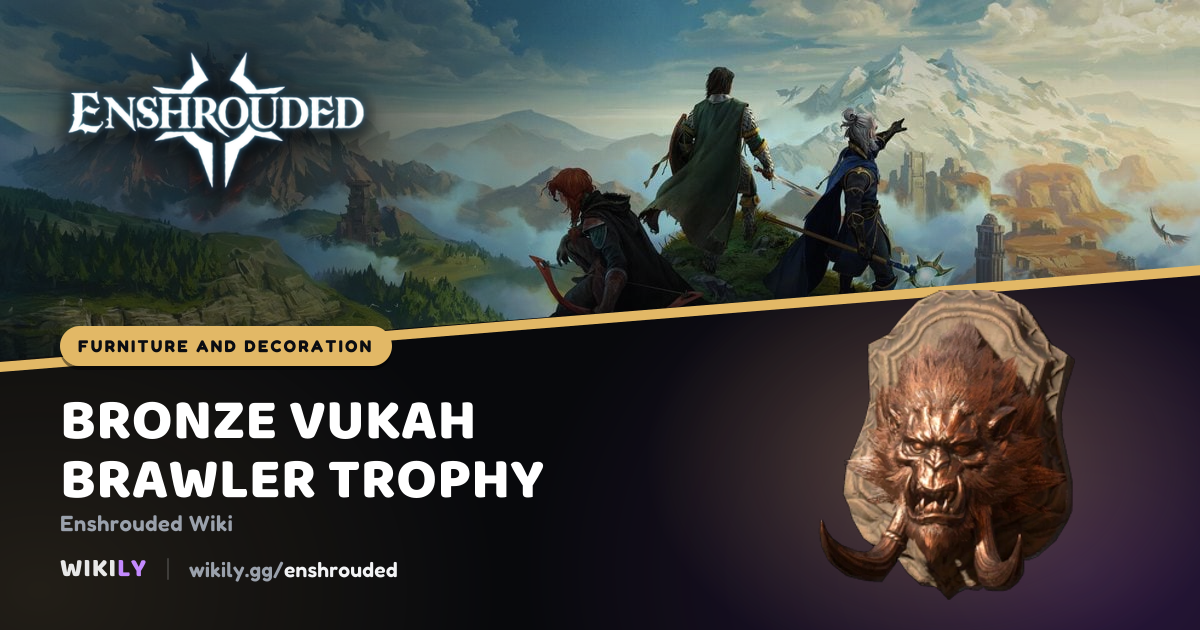 Bronze Vukah Brawler Trophy Furniture and Decoration | Enshrouded Wiki
