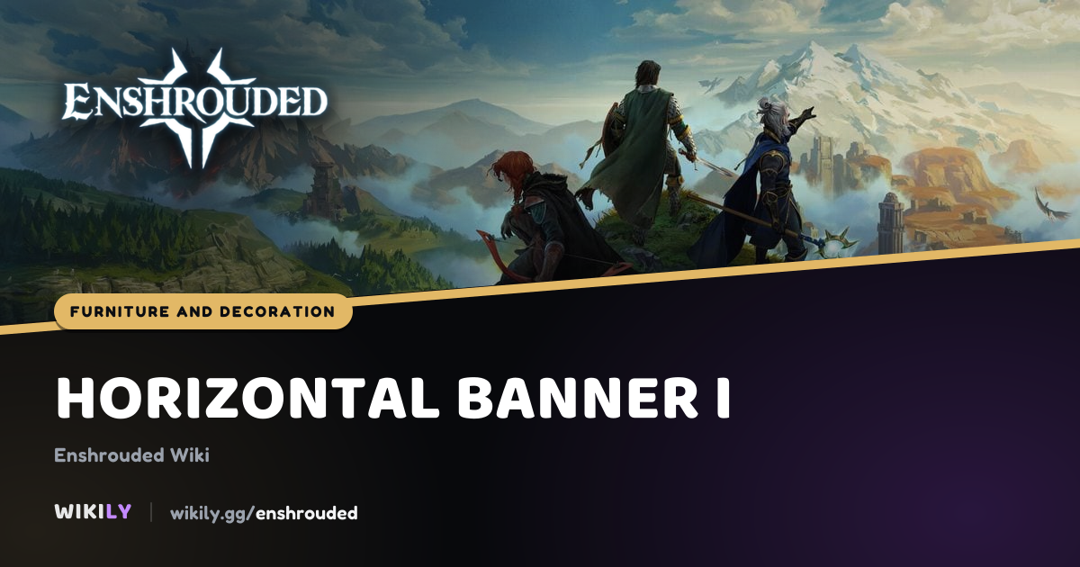 Horizontal Banner I Furniture and Decoration | Enshrouded Wiki