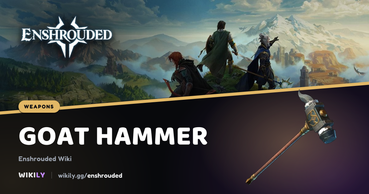 Goat Hammer Weapon Stats | Enshrouded Wiki