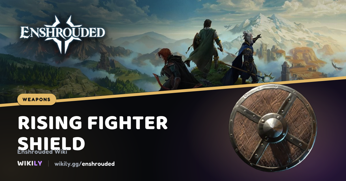 Rising Fighter Shield Weapon Stats | Enshrouded Wiki