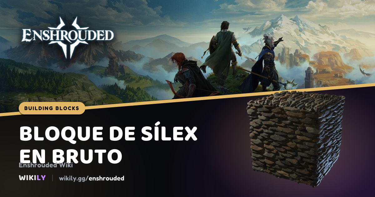 Bloque de sílex en bruto | Enshrouded Wiki