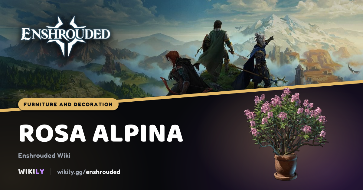 Rosa alpina, decoración | Enshrouded Wiki