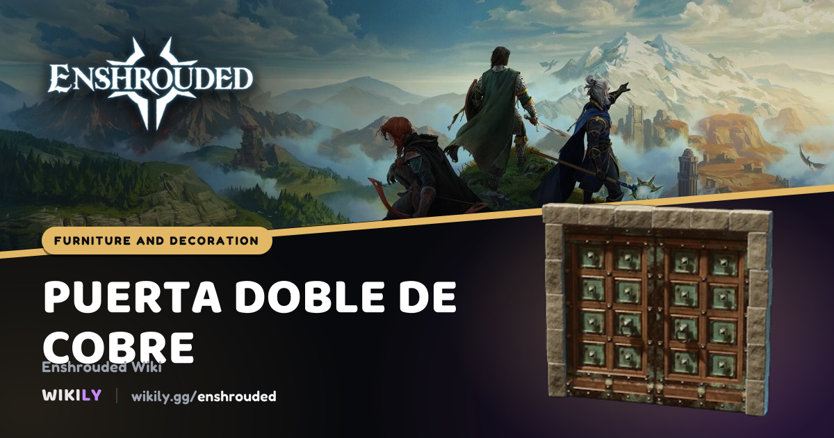Puerta doble de cobre, decoración | Enshrouded Wiki