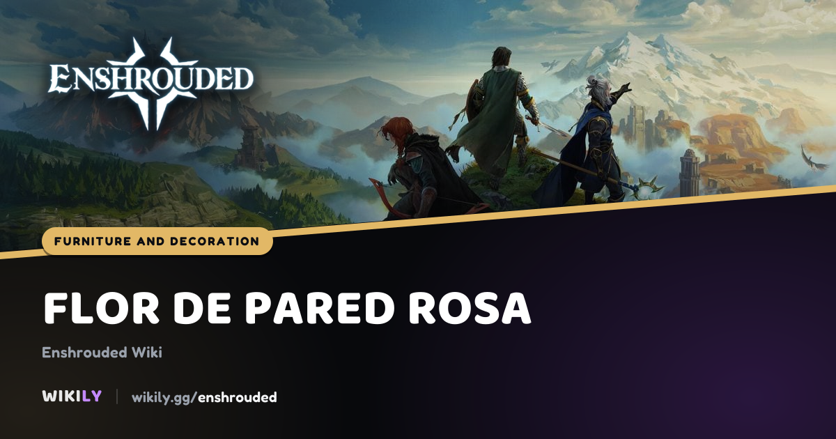 Flor de pared rosa, decoración | Enshrouded Wiki