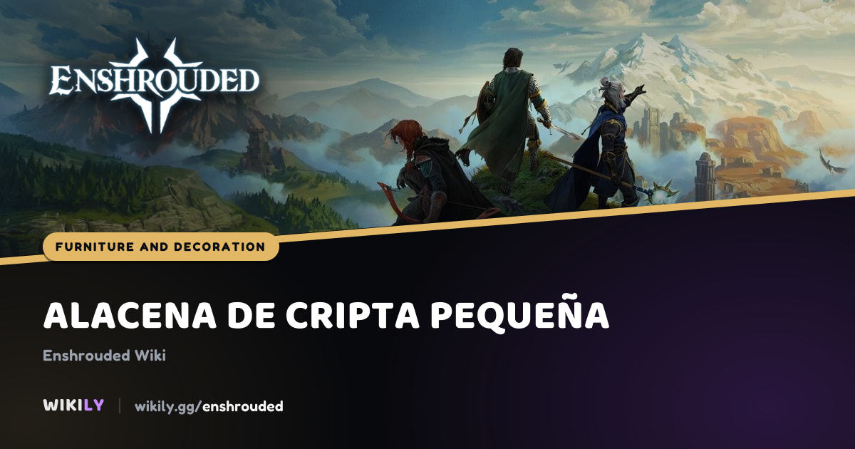 Alacena de cripta pequeña, decoración | Enshrouded Wiki