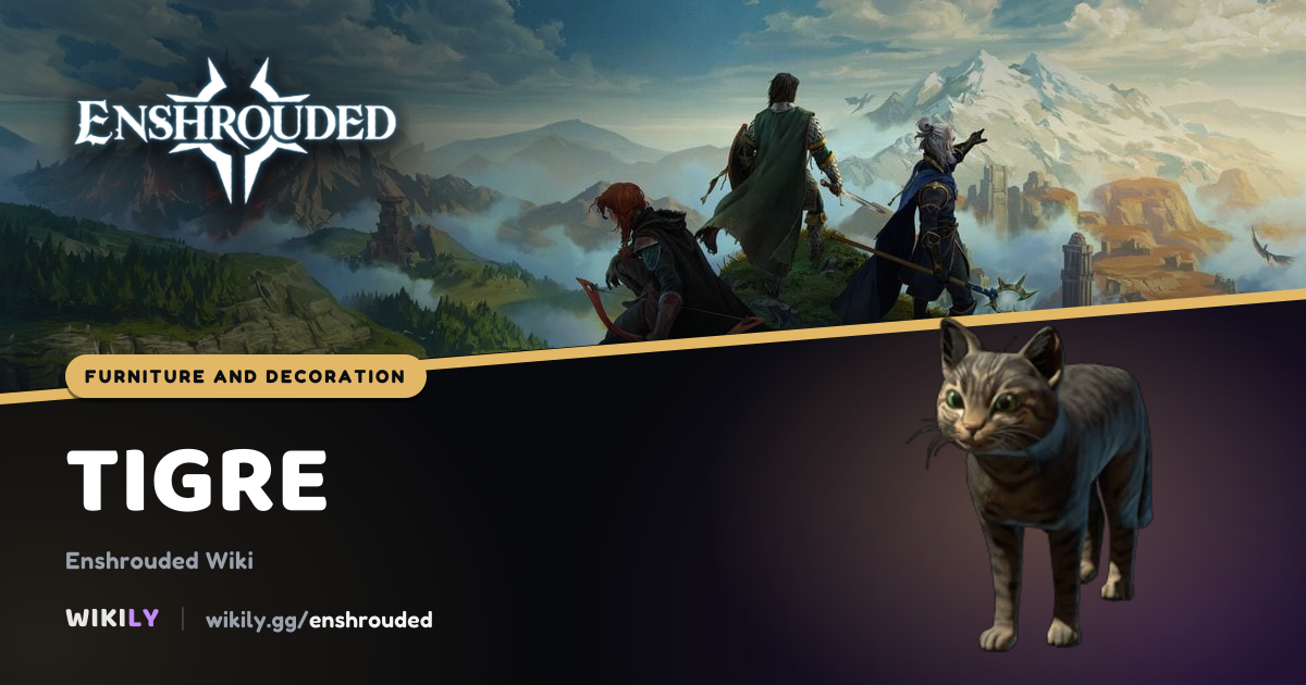 Tigre, decoración | Enshrouded Wiki