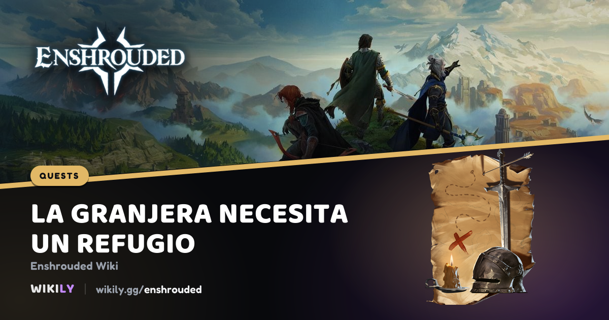 La Granjera necesita un refugio, misión y premios | Enshrouded Wiki