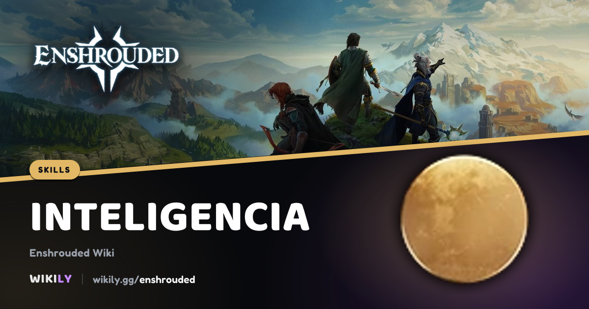 Atributo Inteligencia, efecto y coste | Enshrouded Wiki