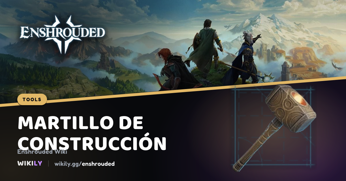 Martillo de construcción, receta | Enshrouded Wiki