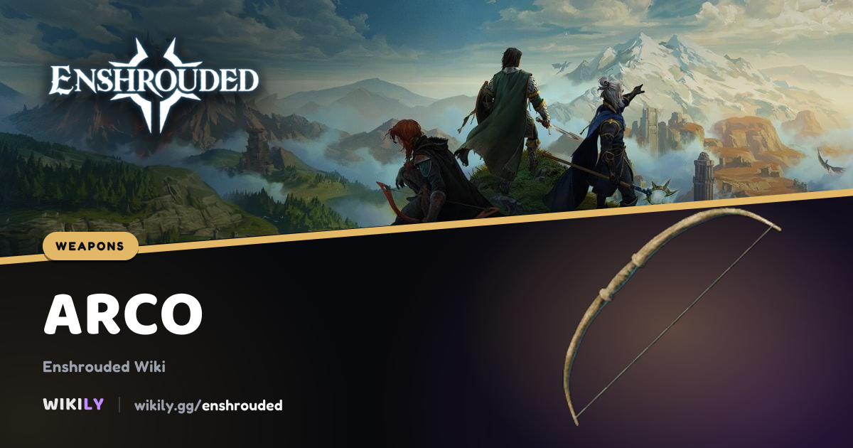 Arco, valores del arma | Enshrouded Wiki