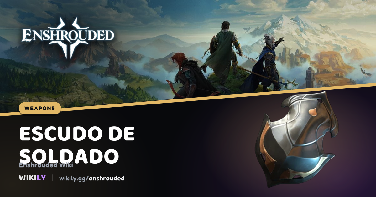 Escudo de soldado, valores del arma | Enshrouded Wiki