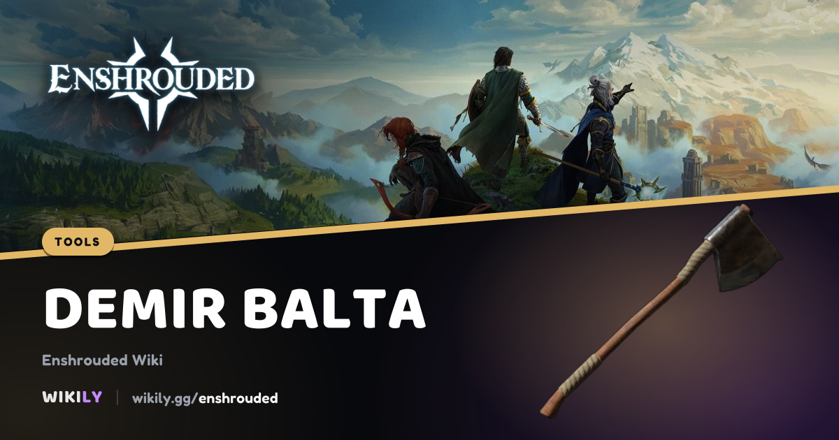 Demir Balta Tarifi | Enshrouded Wiki