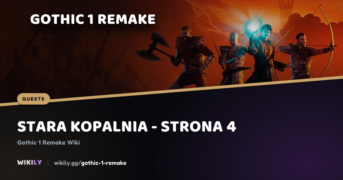 Stara Kopalnia - strona 4 | Gothic 1 Remake Wiki
