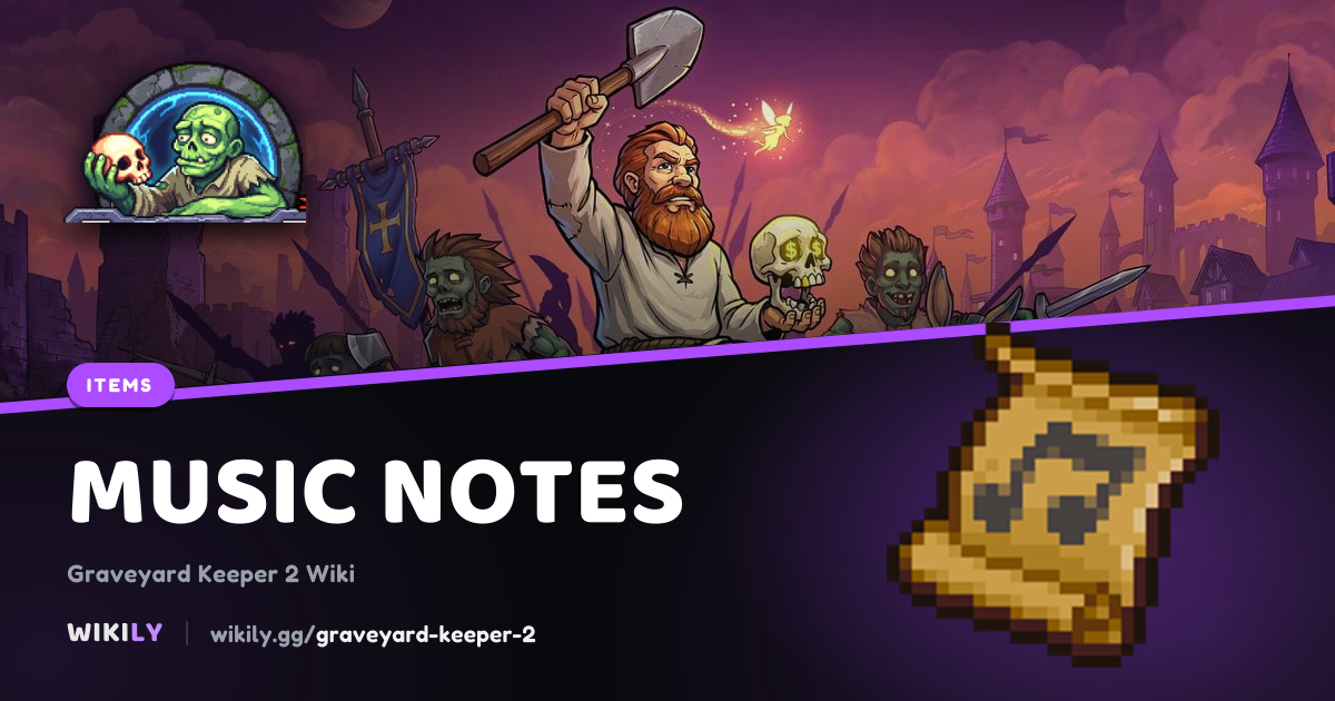 Music Notes: recipe, uses and tech points | Graveyard Keeper 2