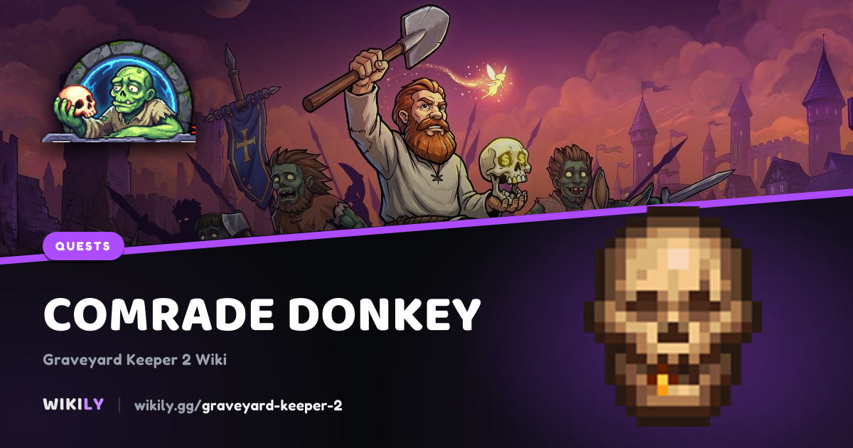 Comrade Donkey: objectives and requirements | Graveyard Keeper 2