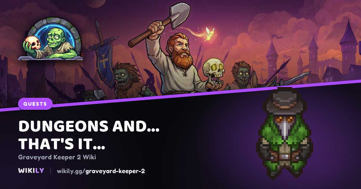 Dungeons and... that's it, probably: objectives, rewards and next ...