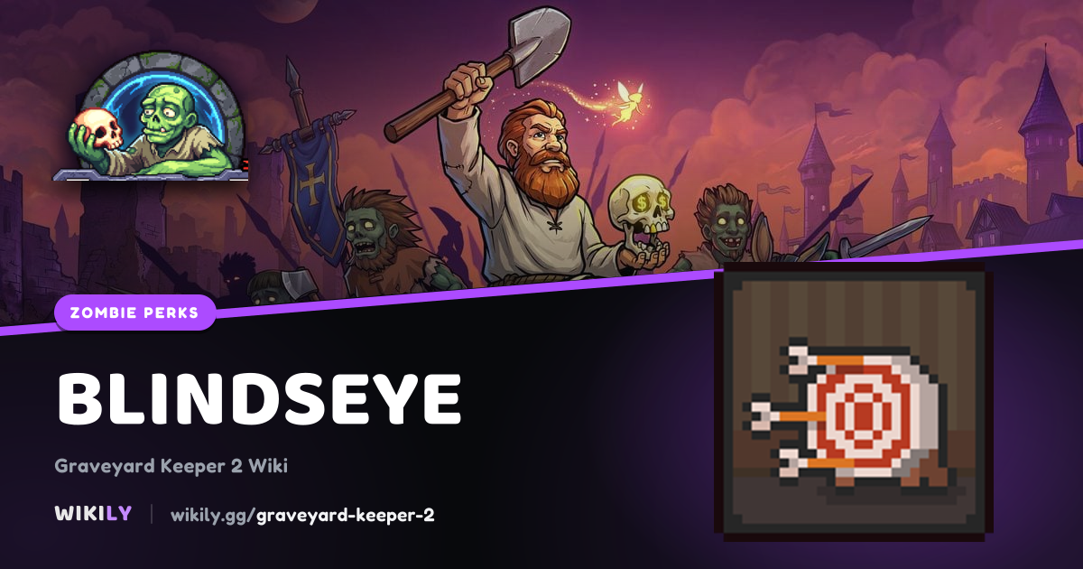 Blindseye: zombie Smithing perk effect and cost | Graveyard Keeper 2