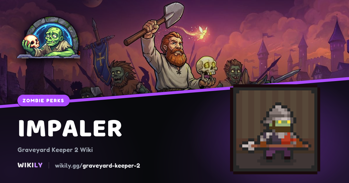 Impaler: zombie Smithing perk effect and cost | Graveyard Keeper 2