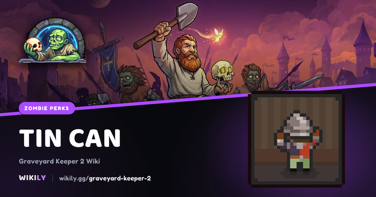 Tin Can: zombie Smithing perk effect and cost | Graveyard Keeper 2