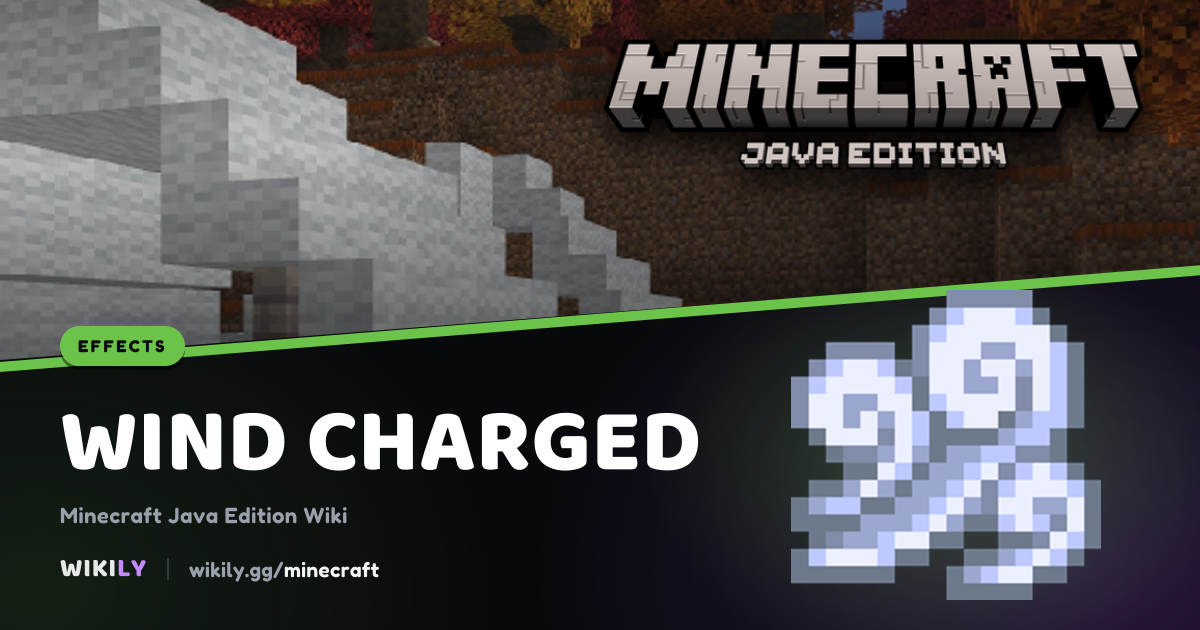 Wind Charged Effect Levels and Sources | Minecraft Wiki