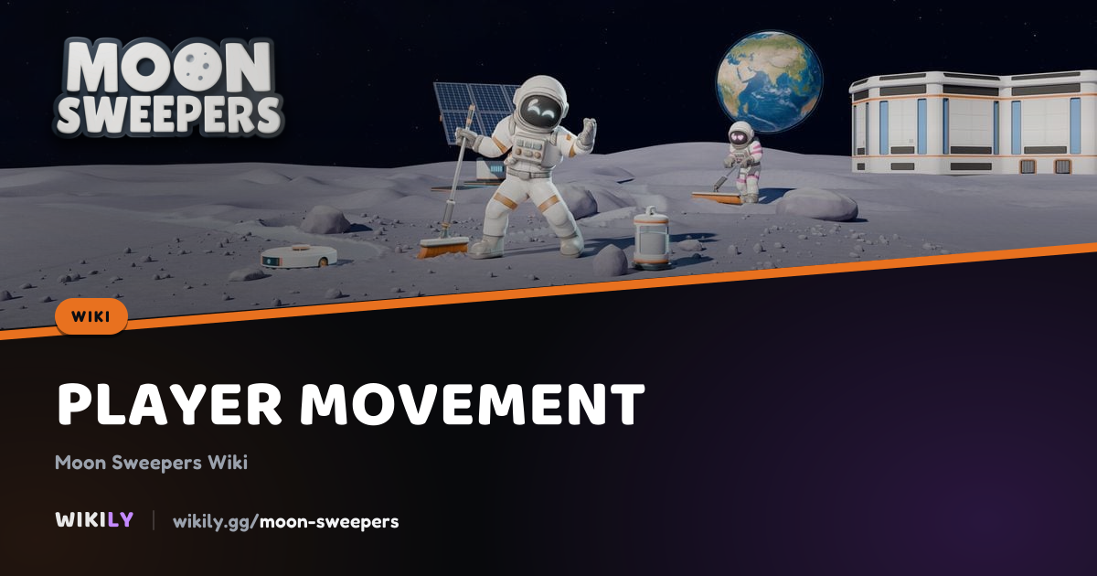 Player Movement Speed, Jump Height and Gravity | Moon Sweepers Wiki