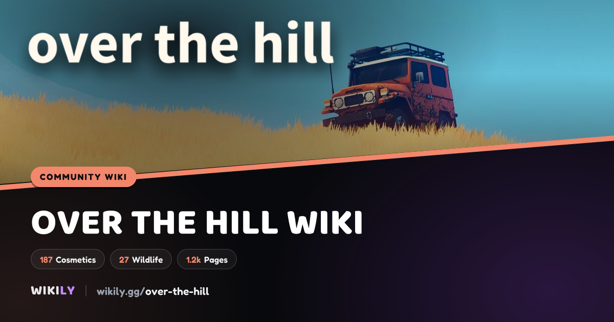 Vehicles, Unlocks, Trails and Interactive Map | Over the Hill Wiki