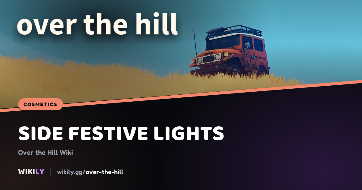 Side Festive Lights Side Step Cosmetic | Over the Hill Wiki