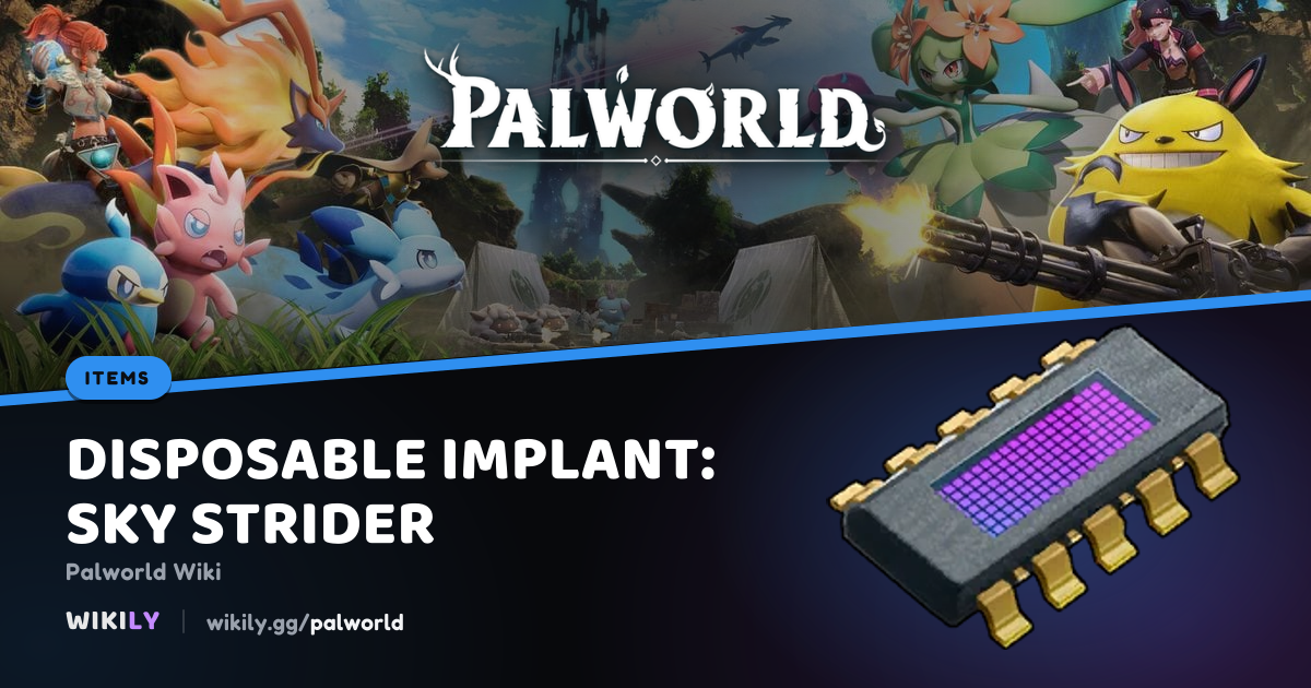 Einweg-Implantat: Himmelsläufer | Palworld Wiki