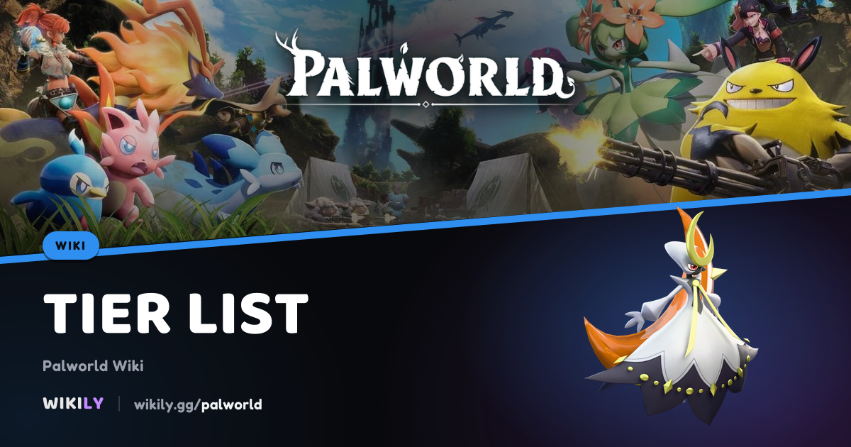 Tier List | Best Pals | Palworld Wiki